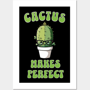 Cactus makes perfect Posters and Art